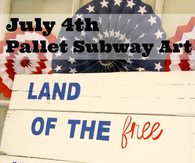 July 4th pallet subway art