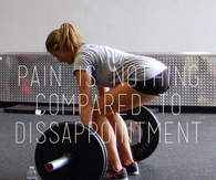 Pain is nothing compared to disappointment
