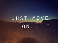 Just move on