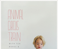 Tea box circus train DIY