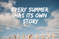 Every summer has its own story