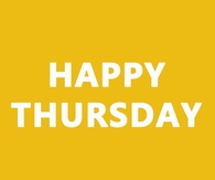 Happy Thursday