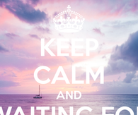 Keep calm and waiting for summer