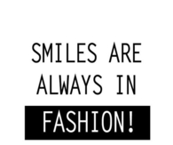 Smiles are always in fashion