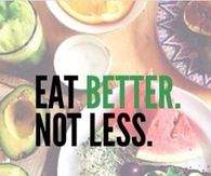 Eat better, not less