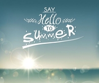 Say Hello To Summer
