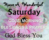 Have a wonderful Saturday