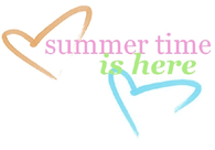 Summer time is here