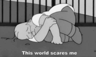 This world scares me