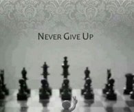 Never give up