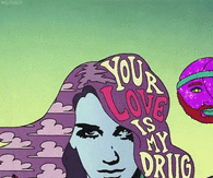 Love is my drug