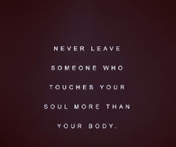 Your Soul More Than Body