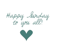 Happy Sunday to you all