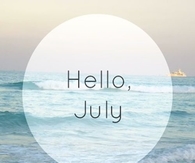 Hello July