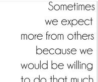 Sometimes We Expect