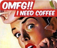I need coffee