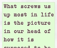 What screws us up most in life....