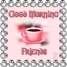 Good Morning Friends