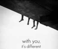 With you, its different
