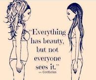 Everything Has Beauty