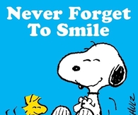 Never forget to smile