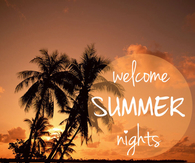 Welcome summer nights