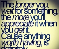 Longer You Wait