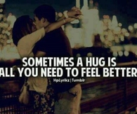 Sometimes A Hug Is All You Need