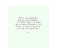 Everyone Has A Story
