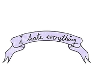 I Hate Everything