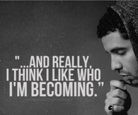I Like Who Im Becoming