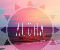 Aloha
