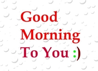 Good morning to you