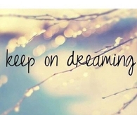 Keep On Dreaming