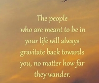 People meant to be in your life