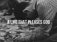 A life that pleases God