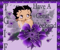 TGIF Have a great weekend!