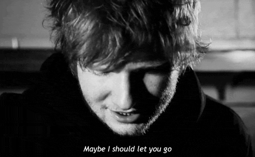 Maybe I Should Let You Go