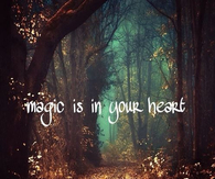Magic is in your heart