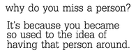 Why Do You Miss A Person