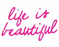 Life is Beautiful