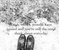 I think about you ever day