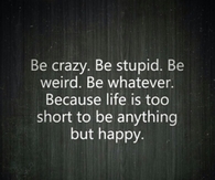 Be happy