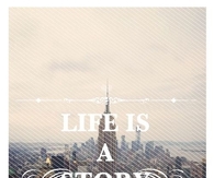 Life is a story