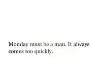 Mondays