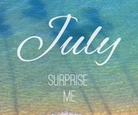 July Surprise Me