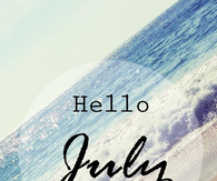 Hello July
