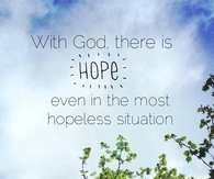 With God there is hope