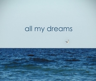 All My Dreams