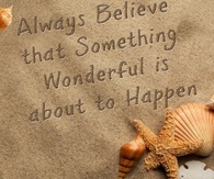 something wonderful is about to happen